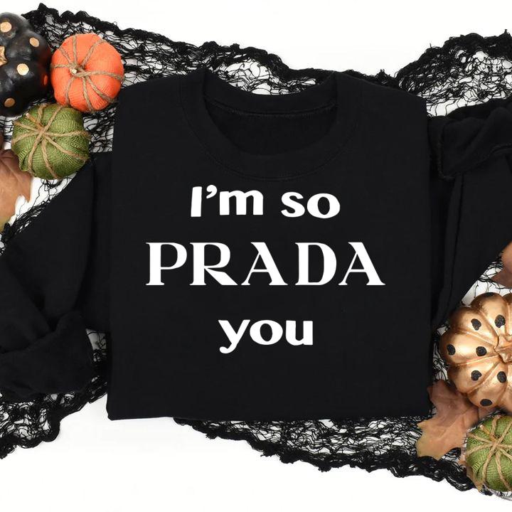 Im So Prada You Stephen Curry t-shirt sweatshirt