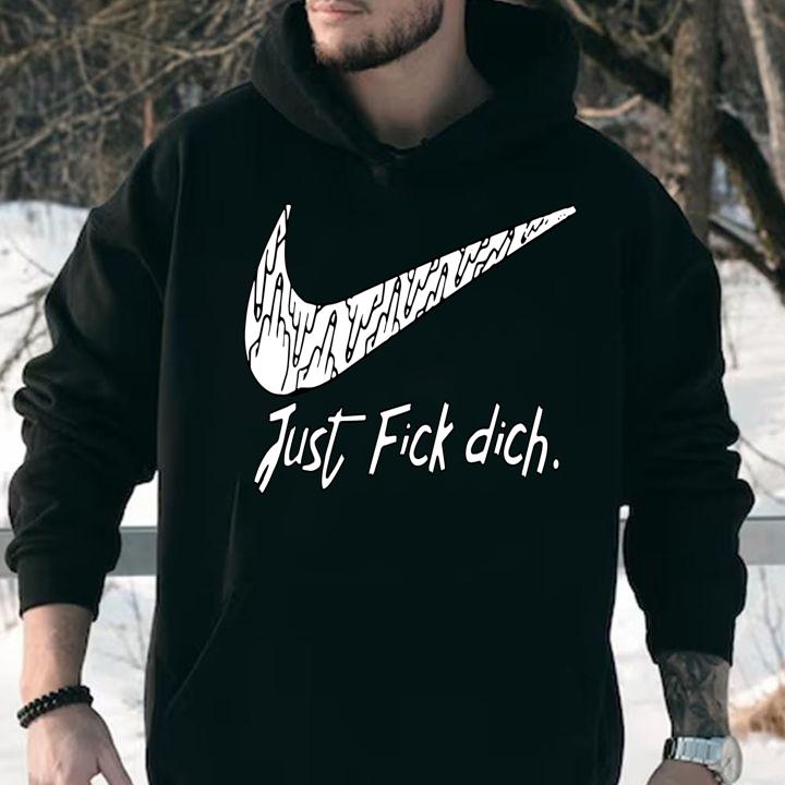 Logo Nike Just Fick Dich t-shirt hoodie