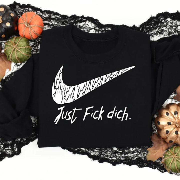 Logo Nike Just Fick Dich t-shirt sweatshirt