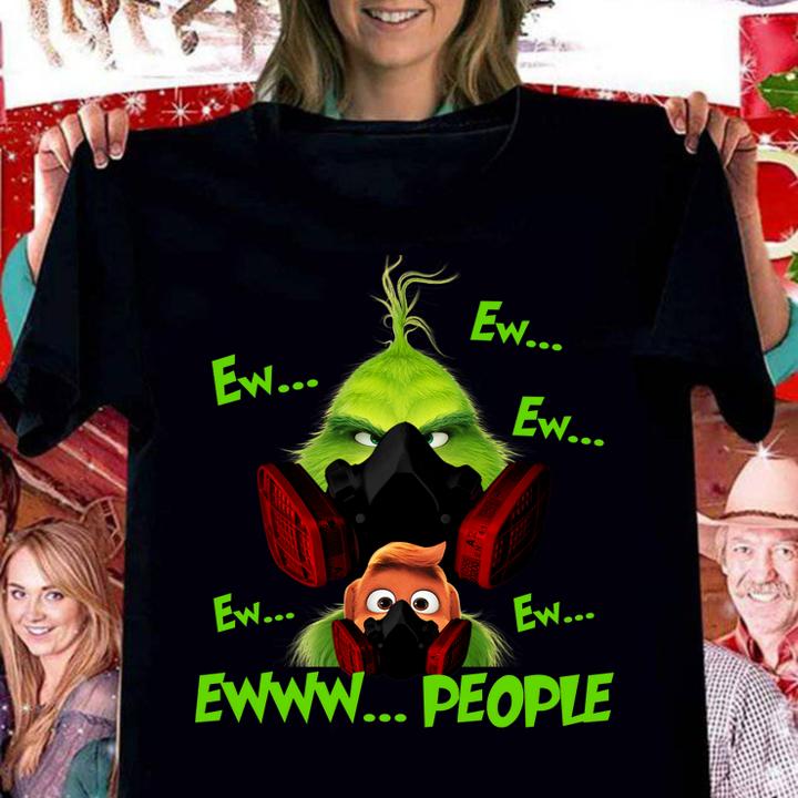 Grinch and Max Ewww people Coronavirus t-shirt woman shirt