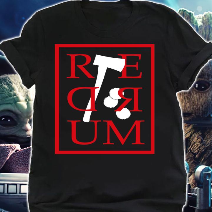 REDRUM Scary Vintage Horror Movie Quote & Halloween t-shirt shirt