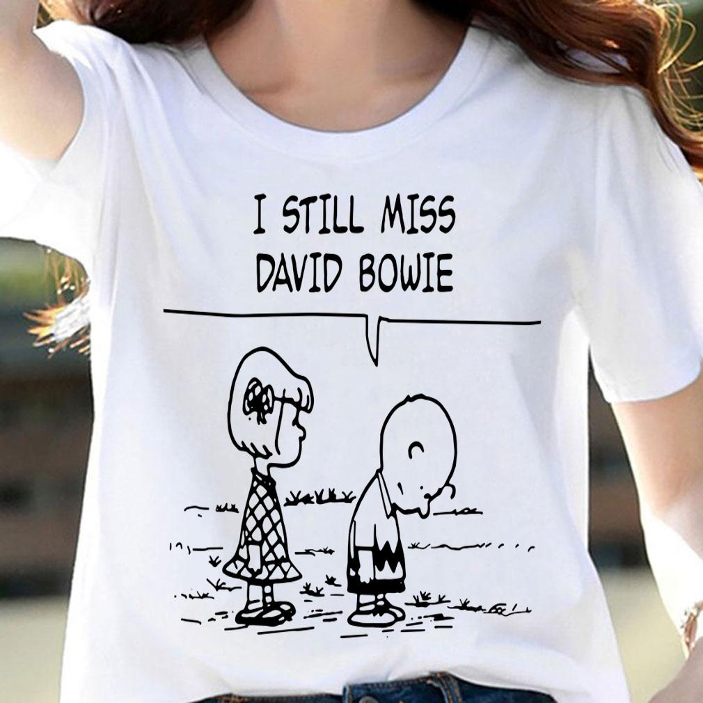 Charlie Brown I Still Miss David Bowie t-shirt woman shirt