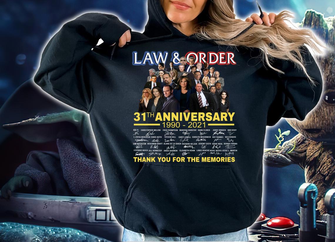 Law and order 31th anniversary 1990 2021 thank you for the memories signatures t-shirt hoodie
