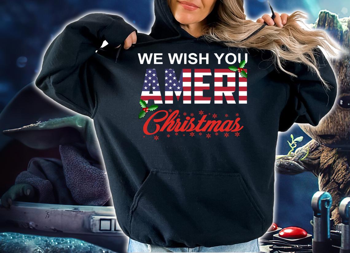 Original We Wish You Ameri Christmas American Flag Christmas t-shirt hoodie