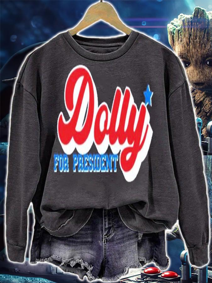 Dolly Parton For President t-shirt sweatshirt