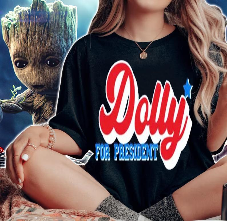 Dolly Parton For President t-shirt woman shirt