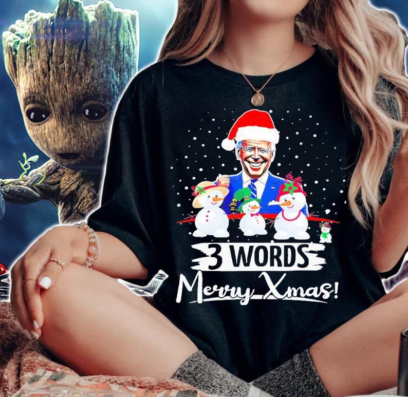 3 Words Merry Xmas Funny Biden Cute shirt t-shirt woman shirt