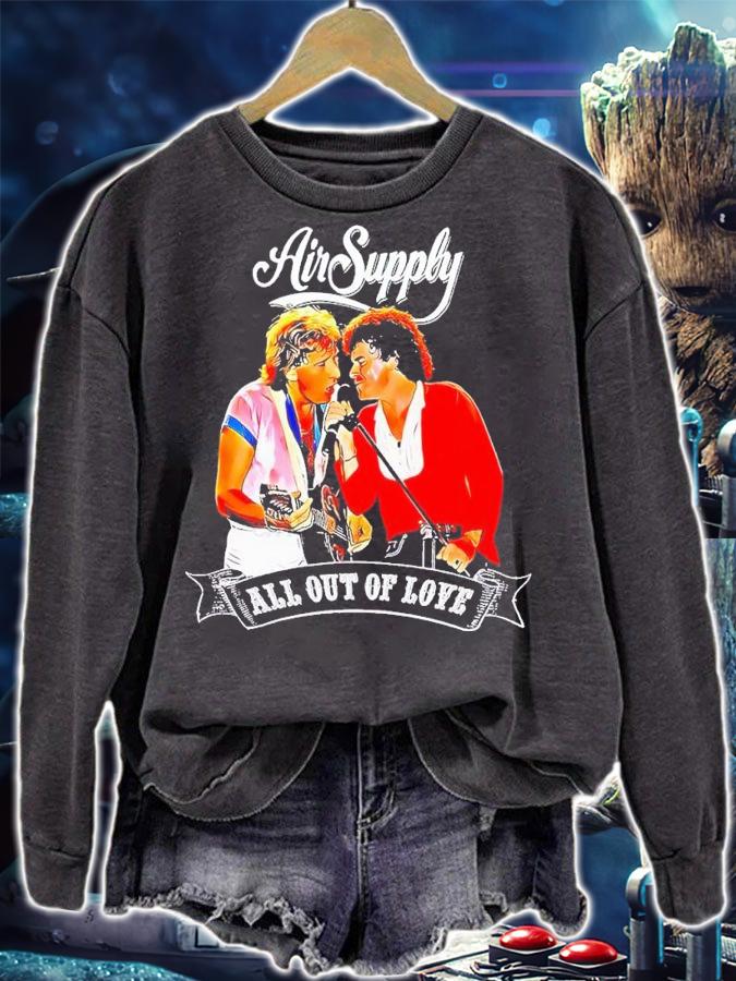 All out of Love Air Supply Band shirt t-shirt sweatshirt