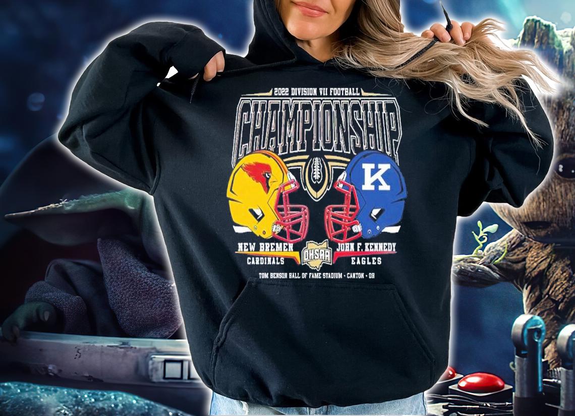 2022 OHSAA Football Division VII State Championship New Bremen Cardinals and John F Kennedy Eagles shirt t-shirt hoodie