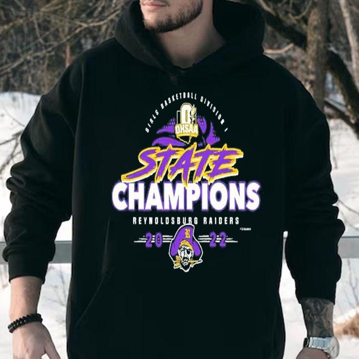 2022 OHSAA Girls Basketball Division I State Champions Reynoldsburg Raiders shirt t-shirt hoodie