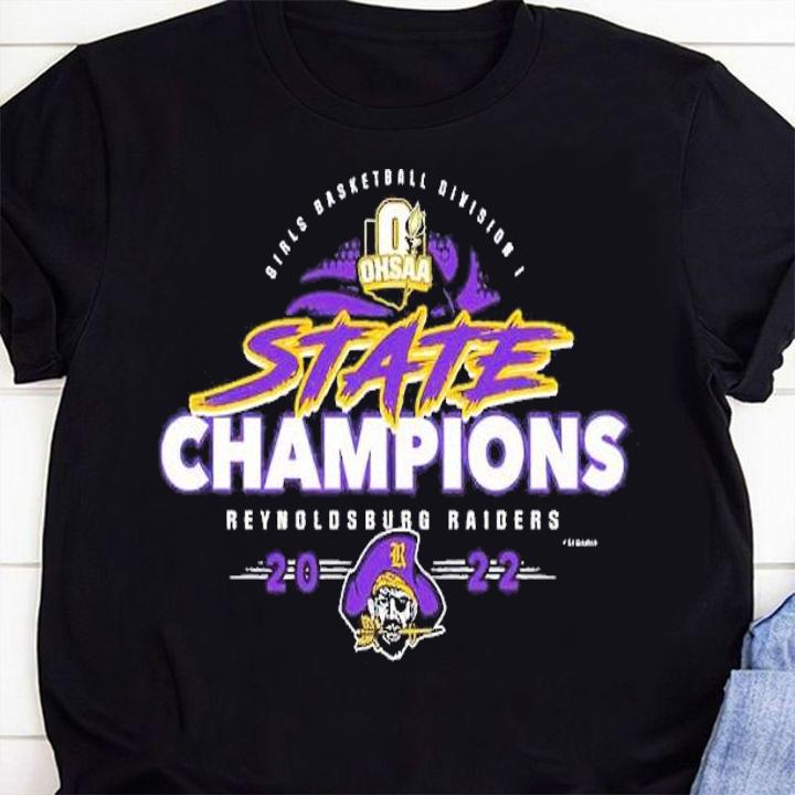 2022 OHSAA Girls Basketball Division I State Champions Reynoldsburg Raiders shirt t-shirt shirt