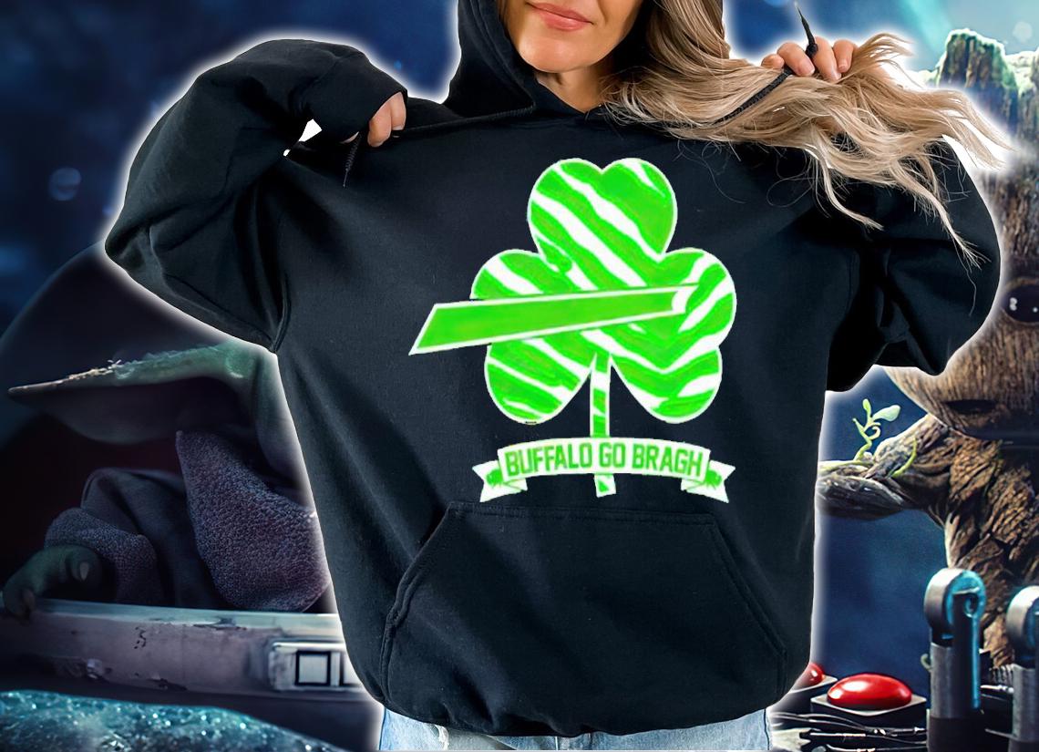 Buffalo go bragh shirt t-shirt hoodie