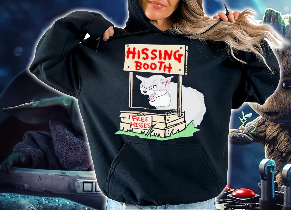 Cat hissing booth free hisses shirt t-shirt hoodie