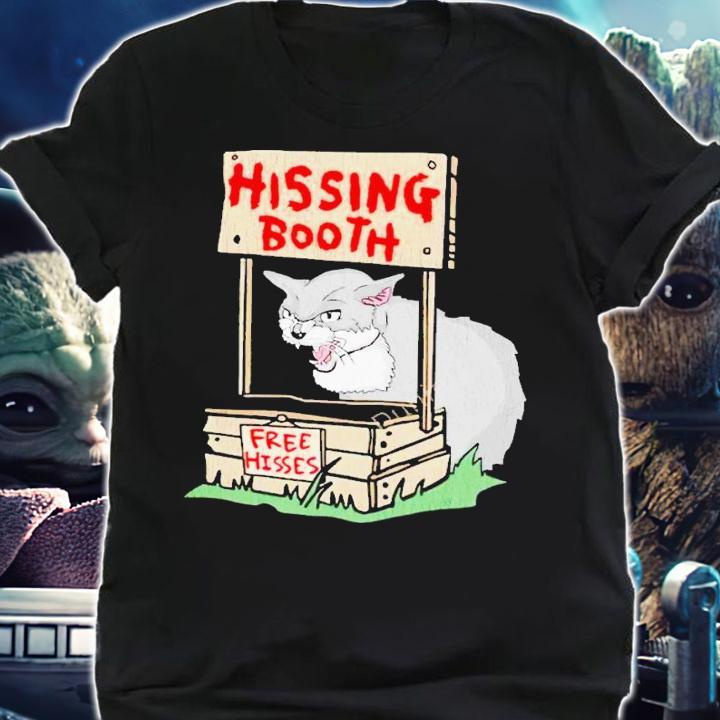 Cat hissing booth free hisses shirt t-shirt shirt