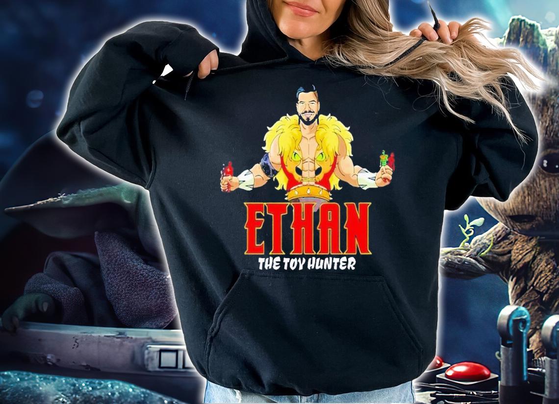 Ethan the toy hunter shirt t-shirt hoodie