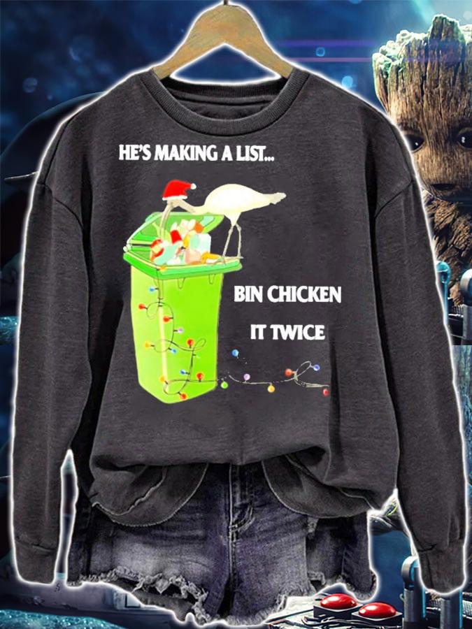 He's Making A List Bin Chicken It Twice Christmas Shirt t-shirt sweatshirt
