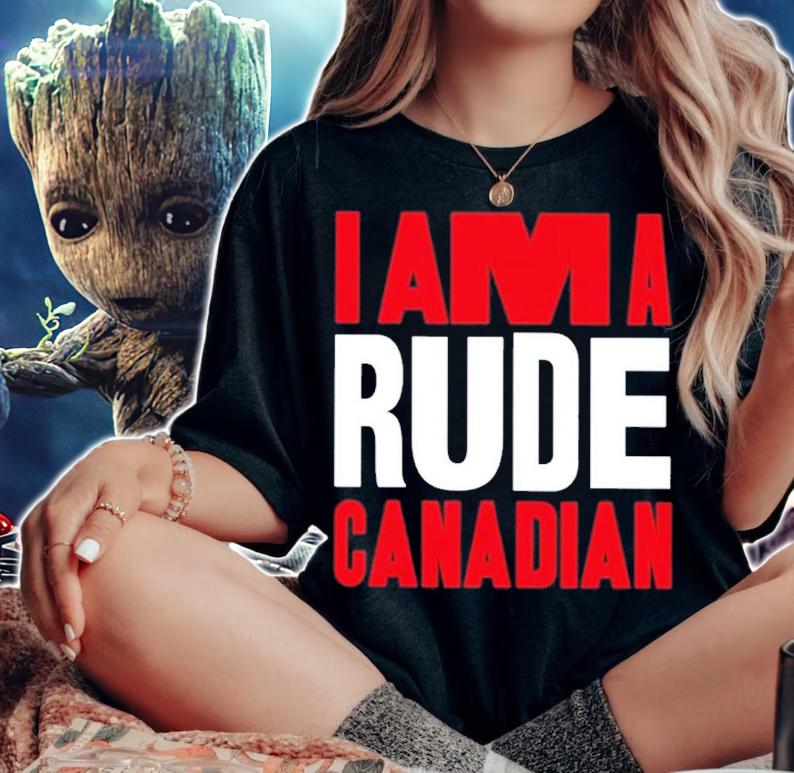 I Am A Rude Canadian Shirt t-shirt woman shirt