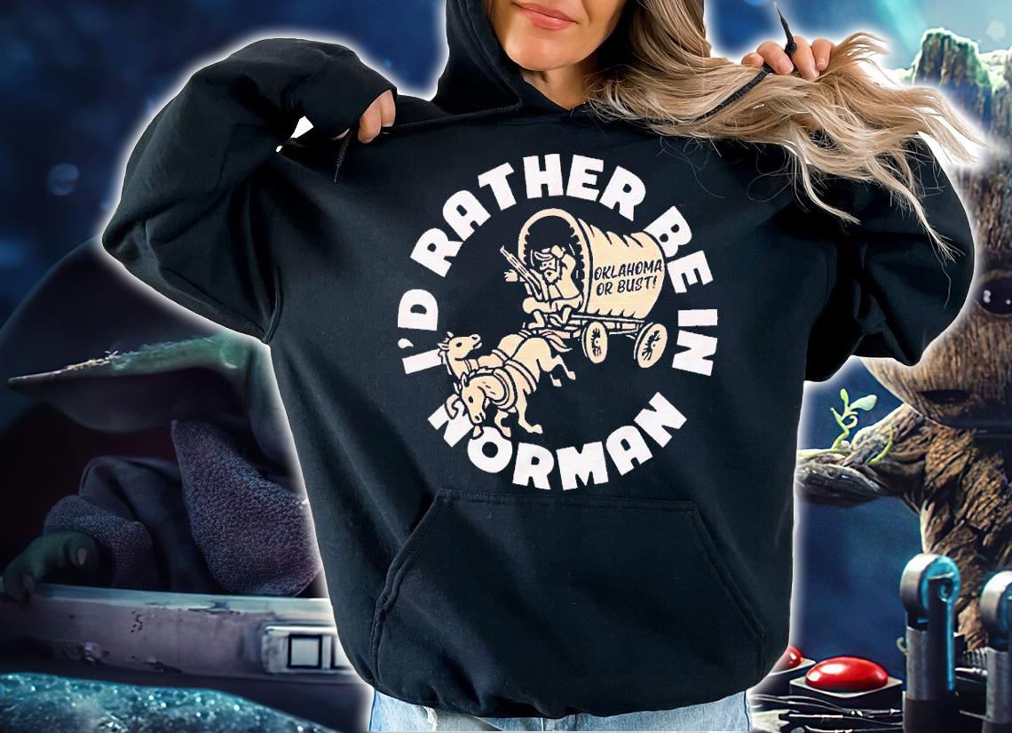 I'd Rather Be in Norman Oklahoma Cardinal shirt t-shirt hoodie