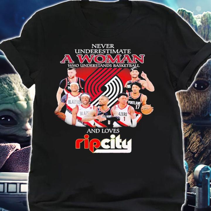 Never underestimate a woman who understands basketball and loves Rip City shirt t-shirt