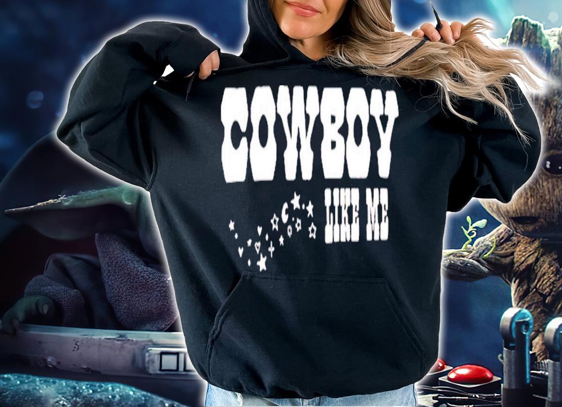 Cowboy Like Me Shirt t-shirt