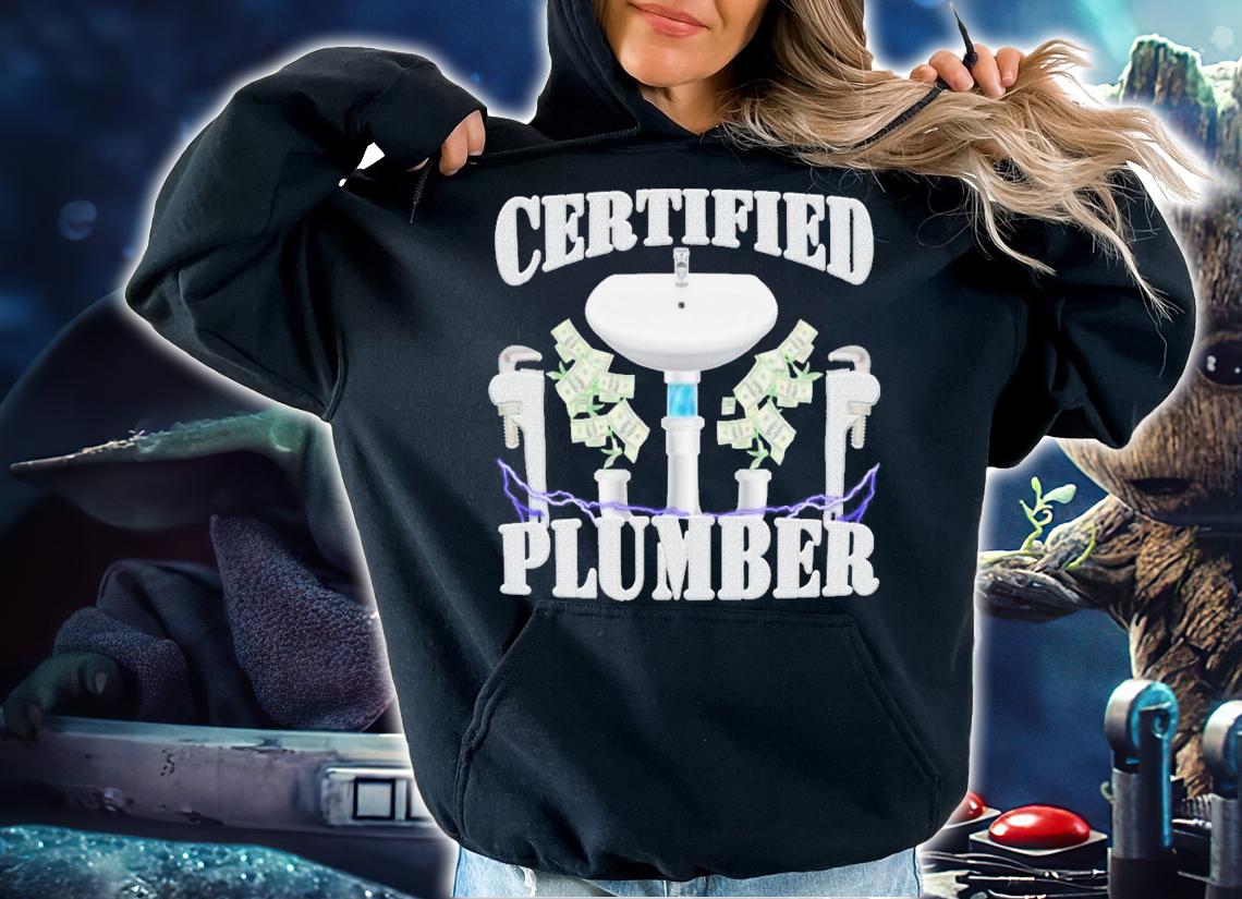 Certified Plumber T-Shirt t-shirt