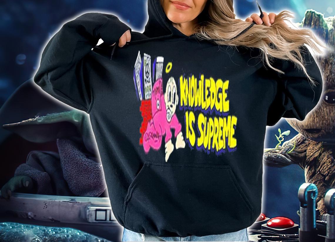 Knowledge Is Supreme T-Shirt t-shirt hoodie