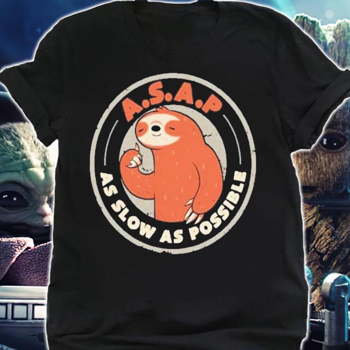 As Slow As Possible Lazy Cute Funny Sloth Shirt t-shirt