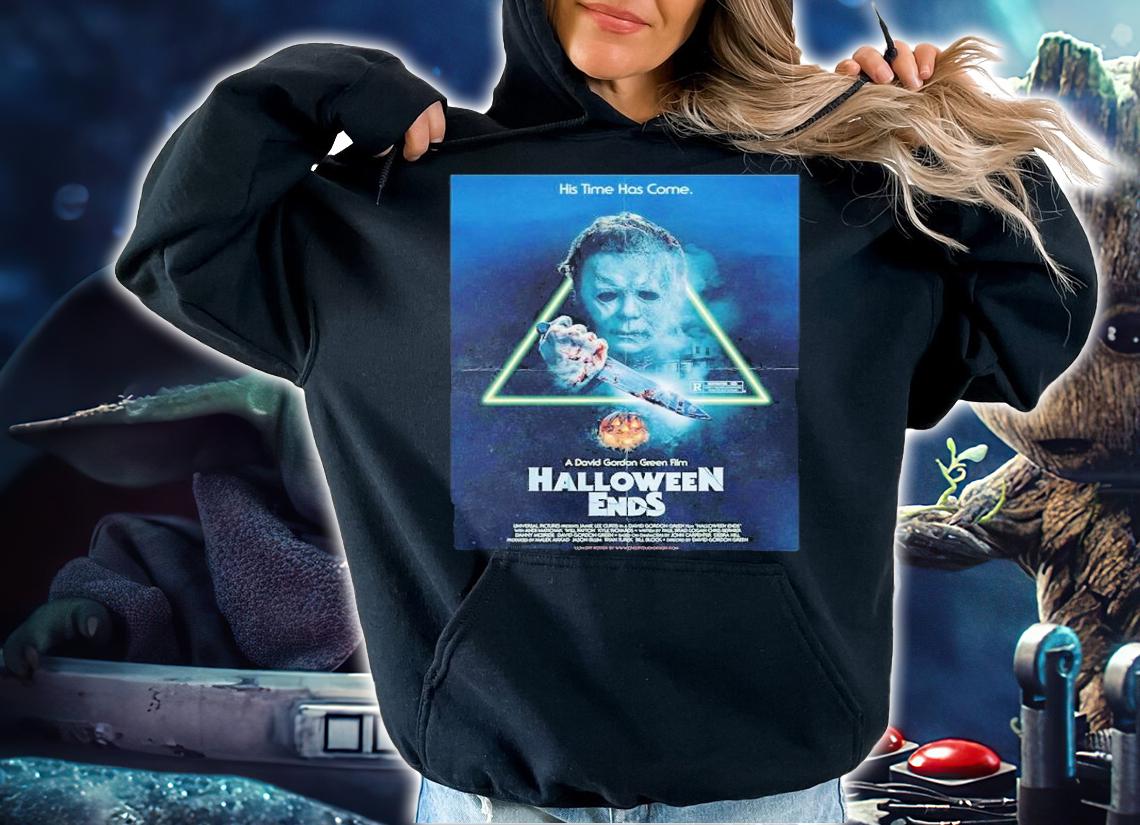Halloween Ends Halloween Ends 2022 Michael Myers His Time Has Come Shirt t-shirt hoodie