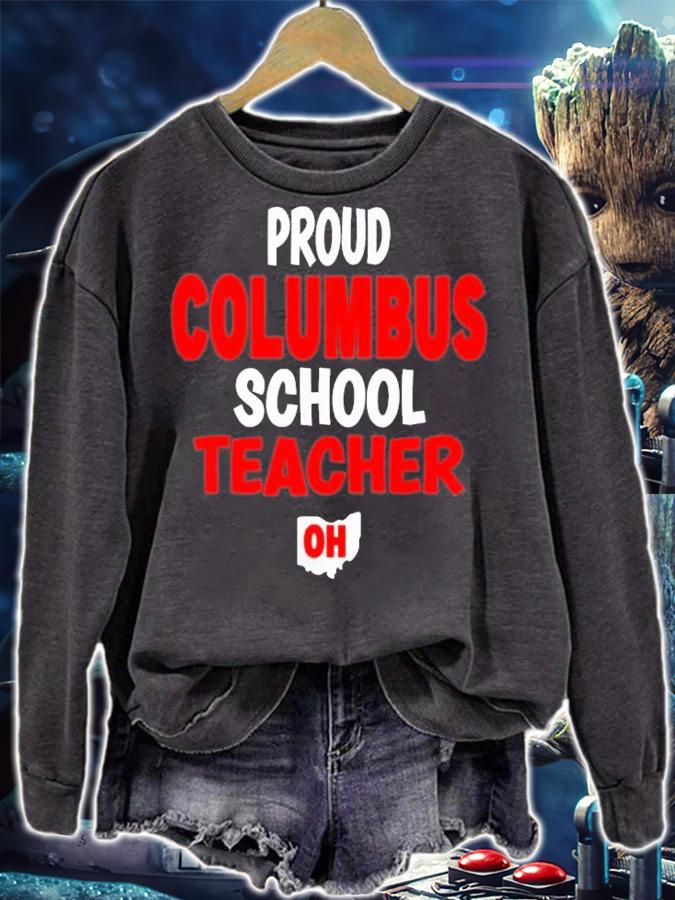 Proud Columbus School Teachers Ohio Education T-Shirt t-shirt sweatshirt