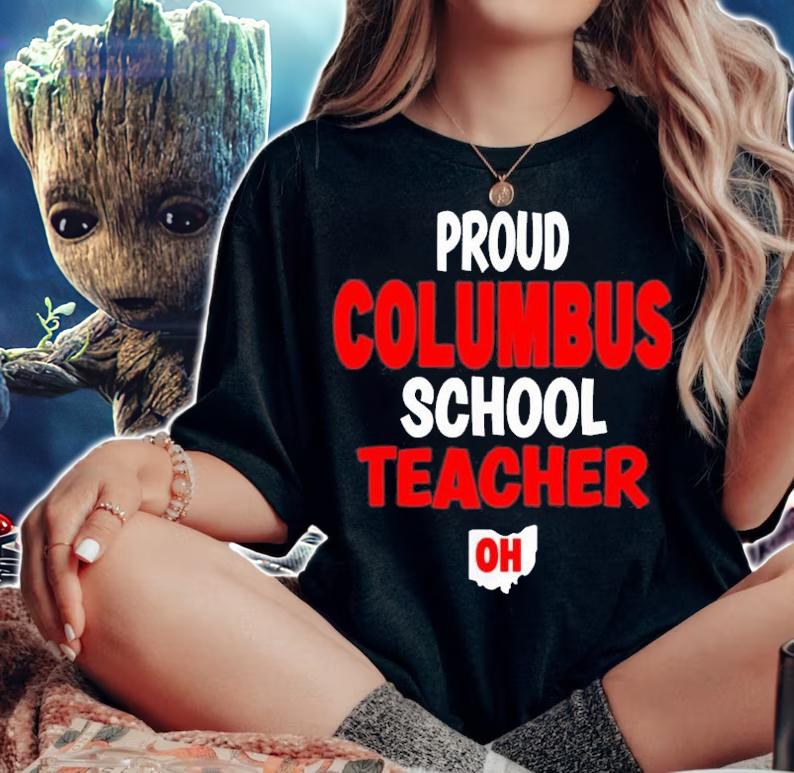 Proud Columbus School Teachers Ohio Education T-Shirt t-shirt woman shirt