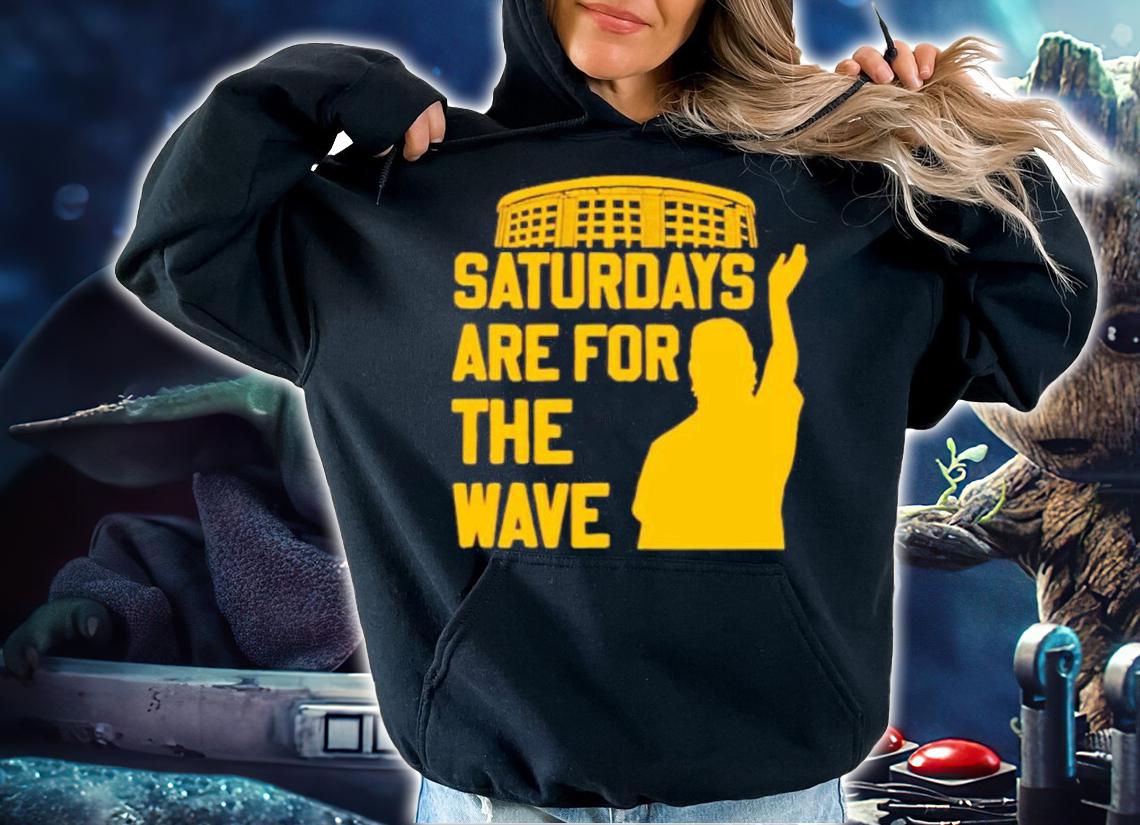 Saturdays are for the wave shirt t-shirt