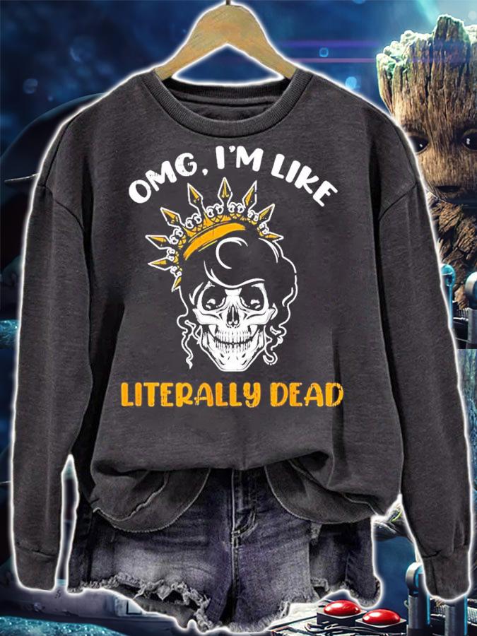 Womens Literally Dead Skull Queen Costume Funny Halloween shirt t-shirt sweatshirt