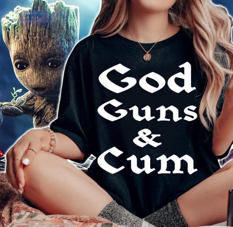 God Guns & Cum T-Shirt t-shirt woman shirt