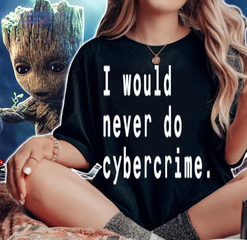 I Would Never Do Cybercrime Matthew Garrett Shirt t-shirt