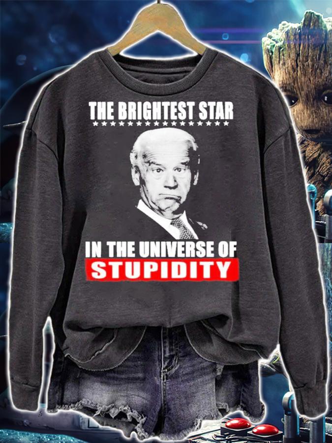 Joe Biden The Brightest Star In The Universe Of Stupidity Shirt t-shirt sweatshirt