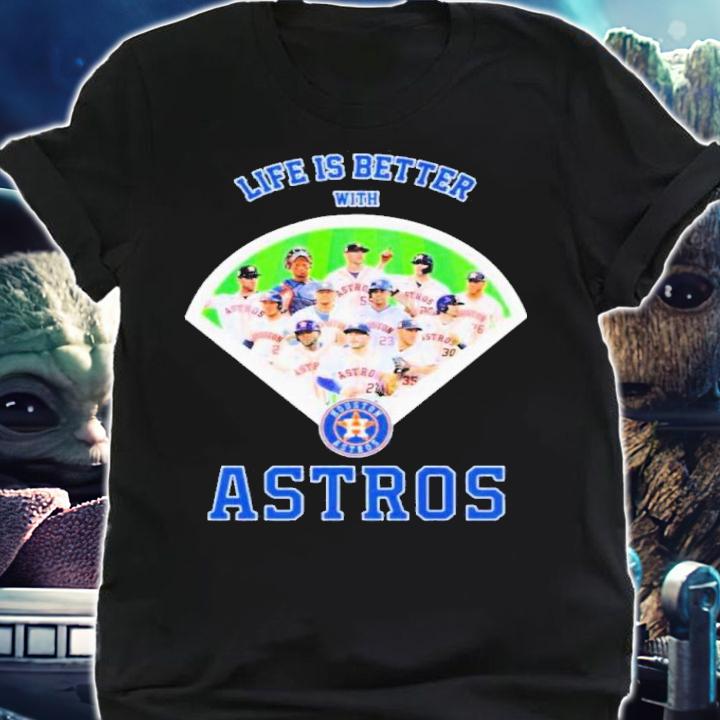 Life Is Better With Houston Astros Shirt t-shirt shirt