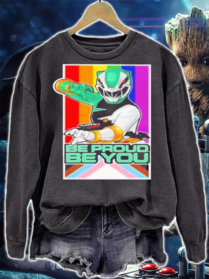 Power Rangers Pride Soft Be Proud Be You T-Shirt t-shirt sweatshirt