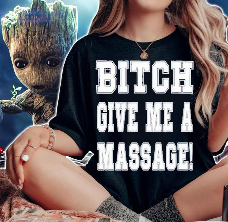 NFL Bitch Give Me A Massage T-Shirt t-shirt woman shirt