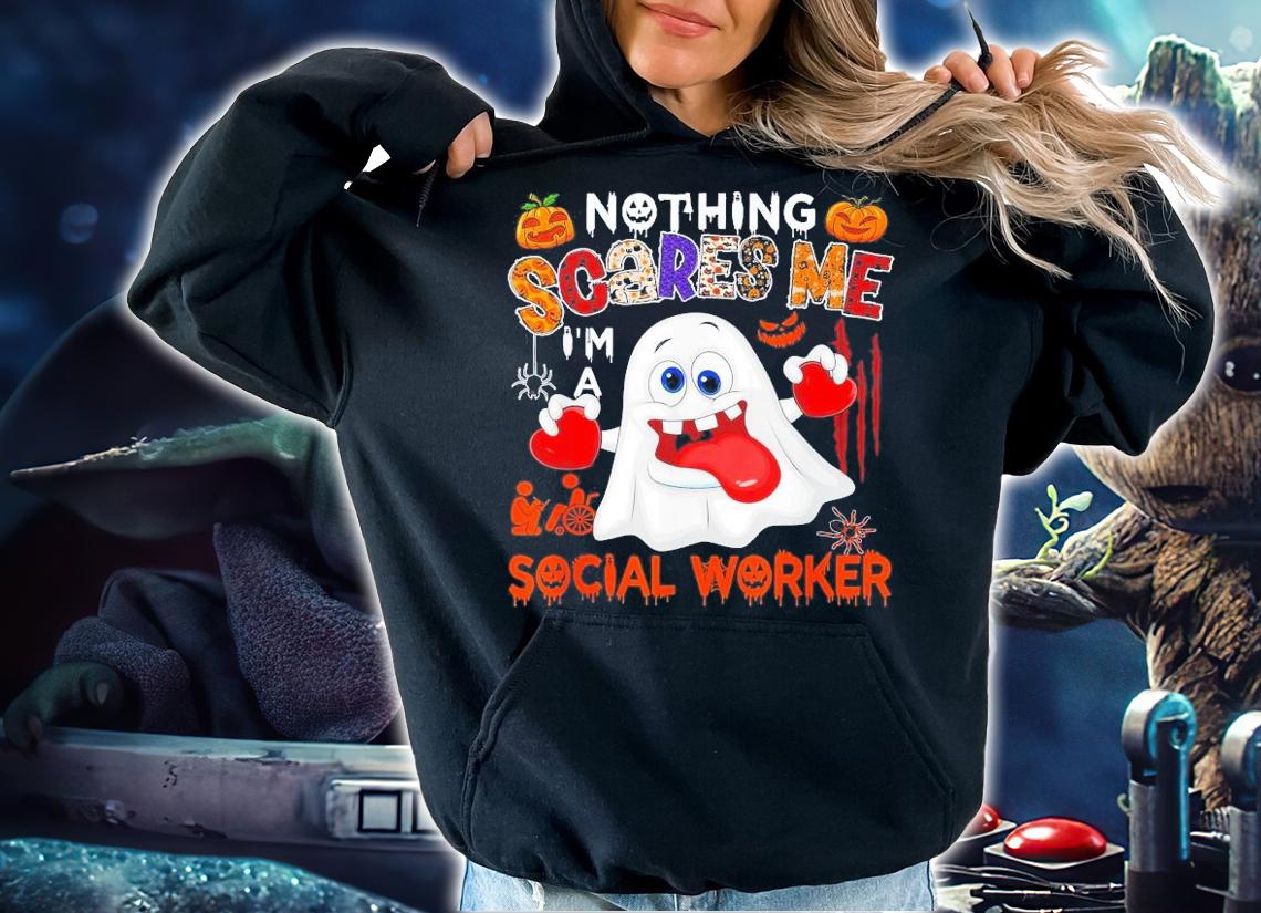 Nothing Scares Me I'm A Social Worker Halloween Boo Ghost T-Shirt t-shirt