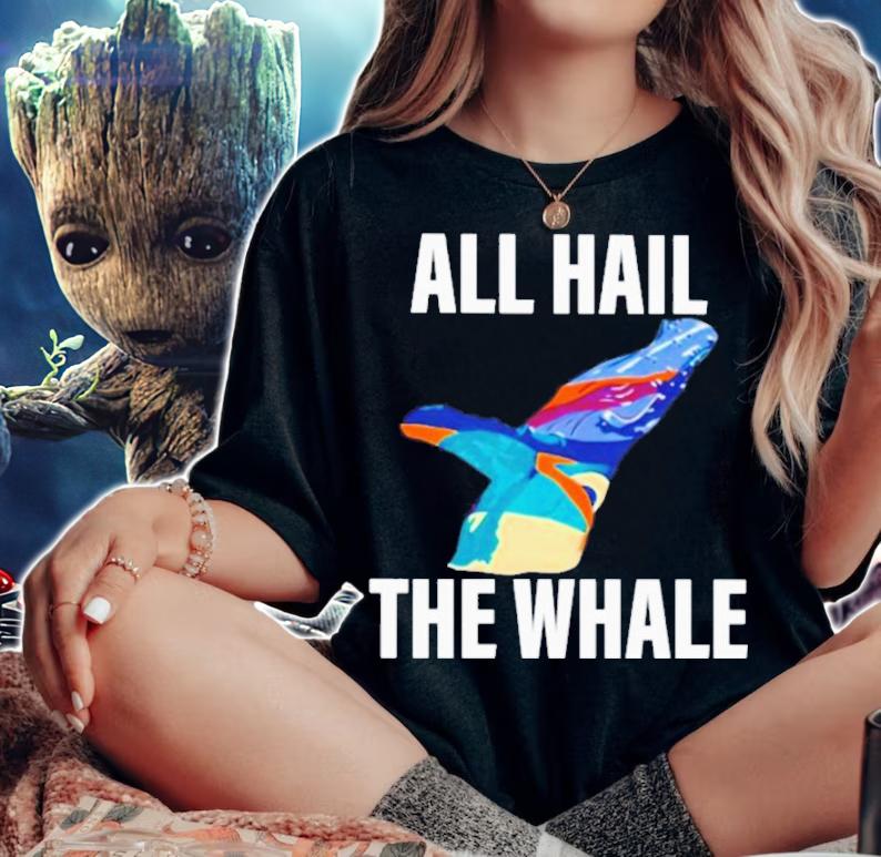 Official All Hail The Whale Shirt t-shirt