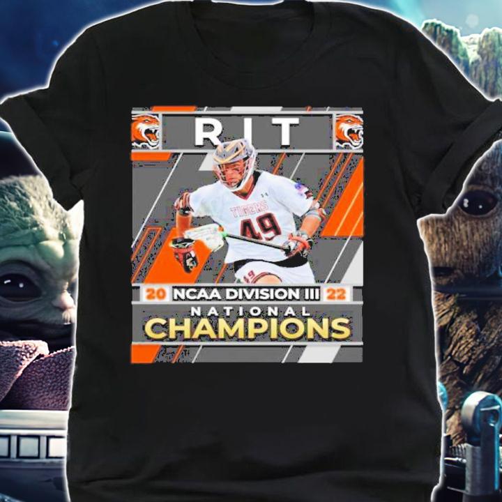 RIT 2022 Division III Men's Lacrosse National Champions Shirt t-shirt shirt