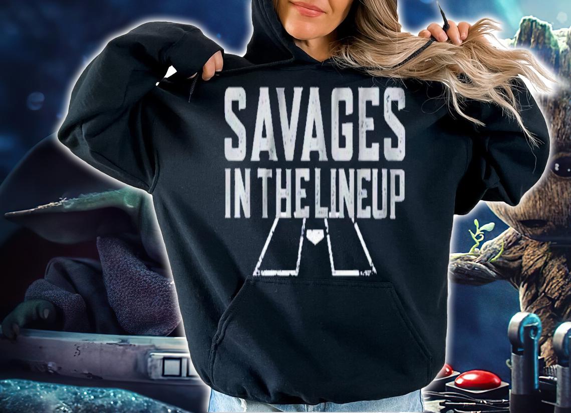 Savages In The Lineup shirt t-shirt