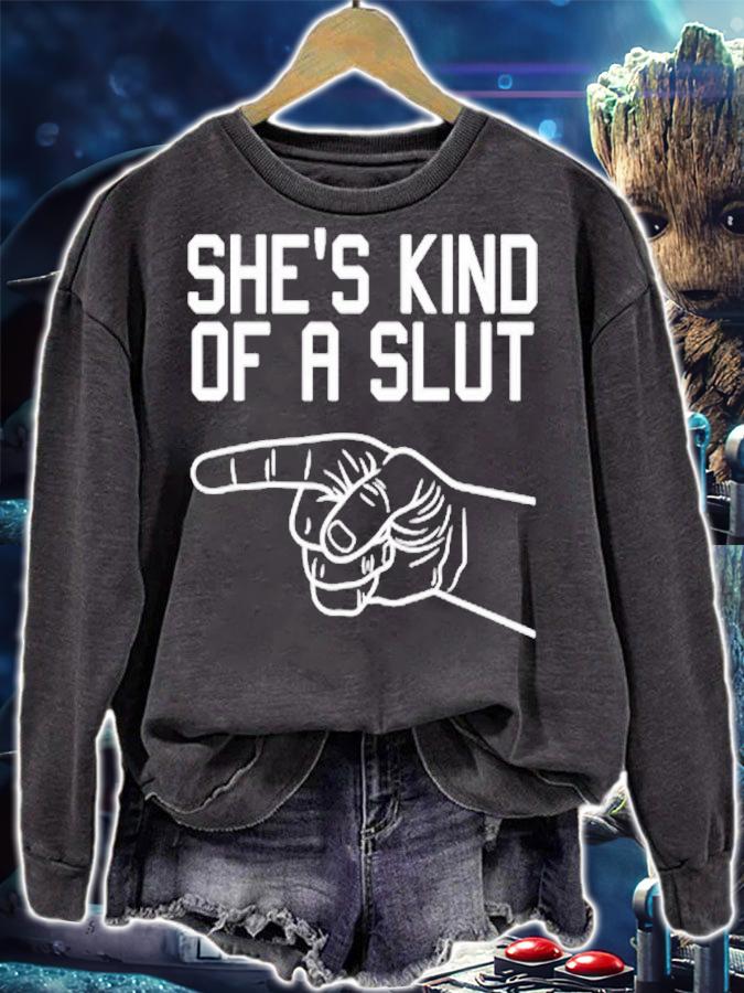 Shes kind of a slut shirt t-shirt