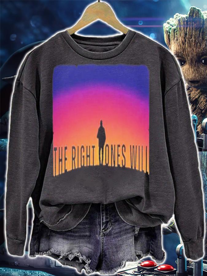 The Right Ones Will The Boys Shirt t-shirt sweatshirt