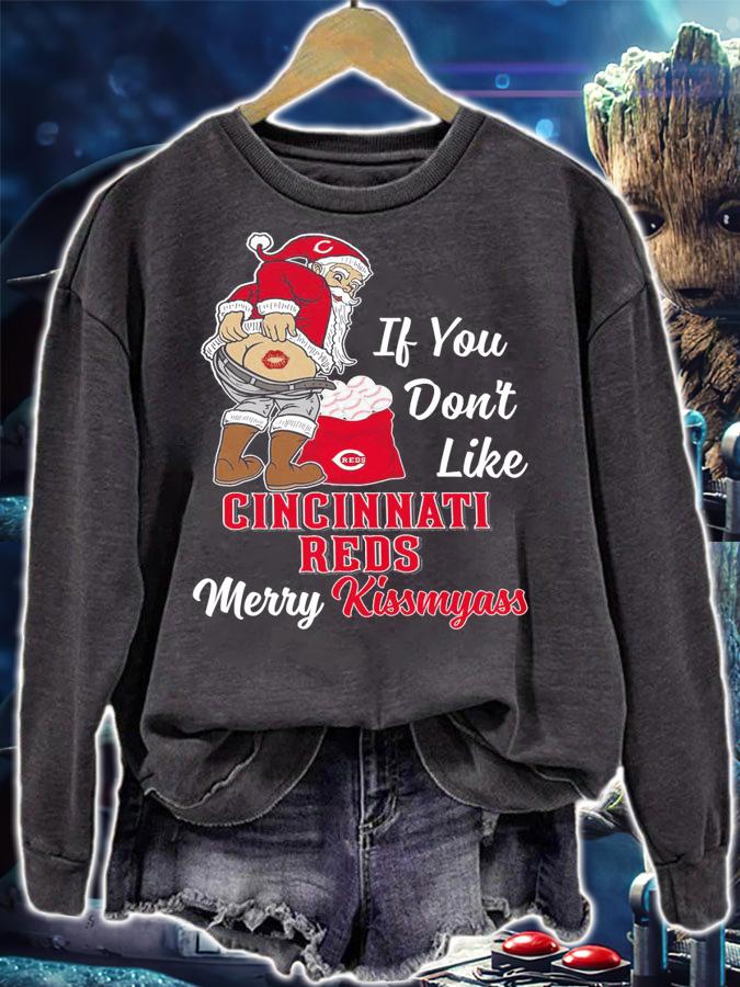 Santa Claus If You Dont Like Cincinnati Reds Merry Kissmyass Christmas t-shirt sweatshirt