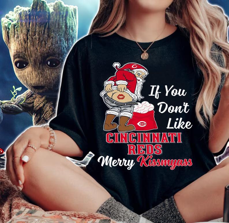 Santa Claus If You Dont Like Cincinnati Reds Merry Kissmyass Christmas t-shirt woman shirt