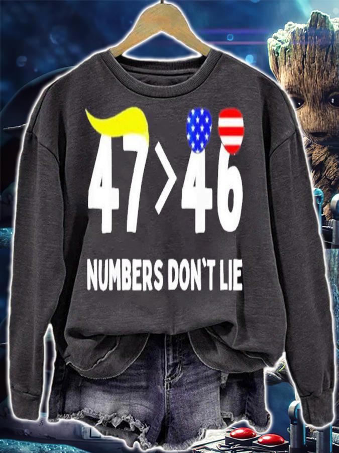 Trump 47 More Than 46 Numbers Don't Lie Shirt t-shirt sweatshirt