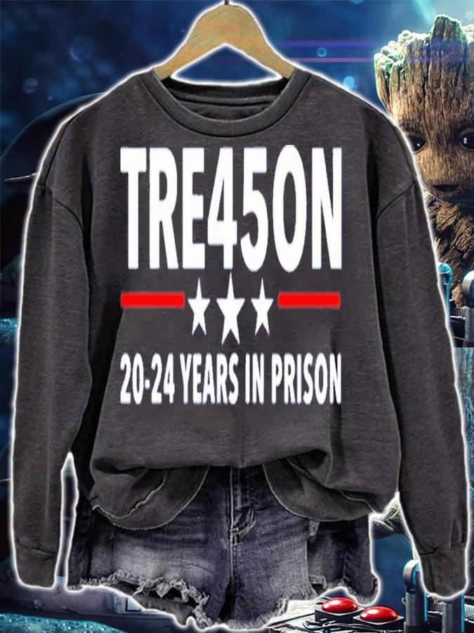 Trump Treason Tre45on 20-24 Years In Prison T-Shirt t-shirt sweatshirt