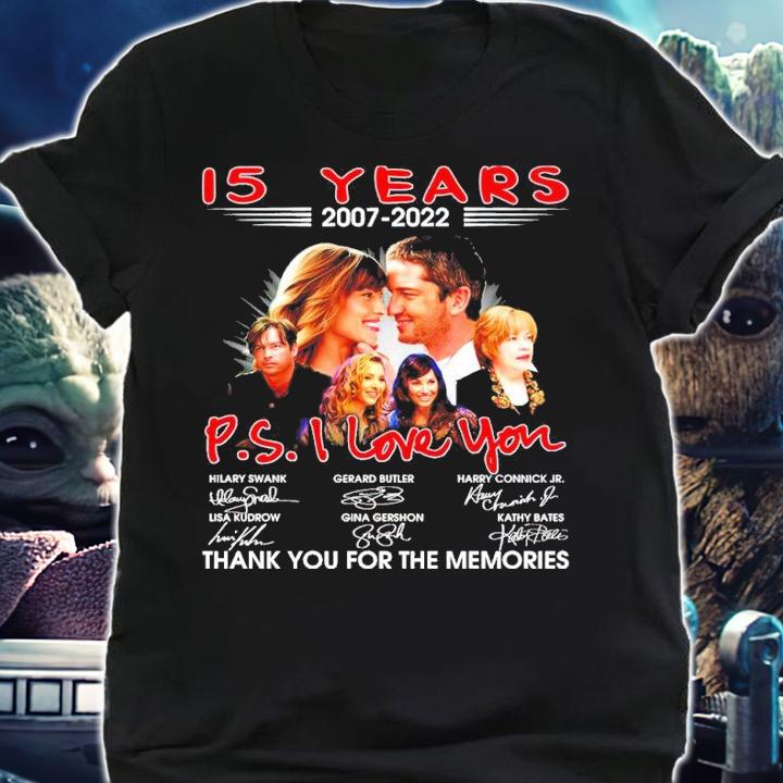 15 years 2007-2022 PS I Love You Signatures Thank You For The Memories Shirt t-shirt