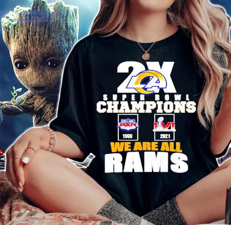2x Super Bowl Champions We Are All Rams T-Shirt t-shirt woman shirt